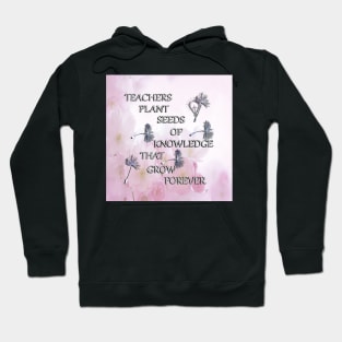 Teaching Life Quote Forever Learning Special Gift for Teacher Hoodie